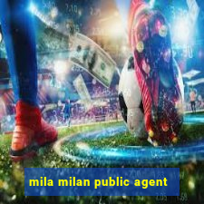 mila milan public agent